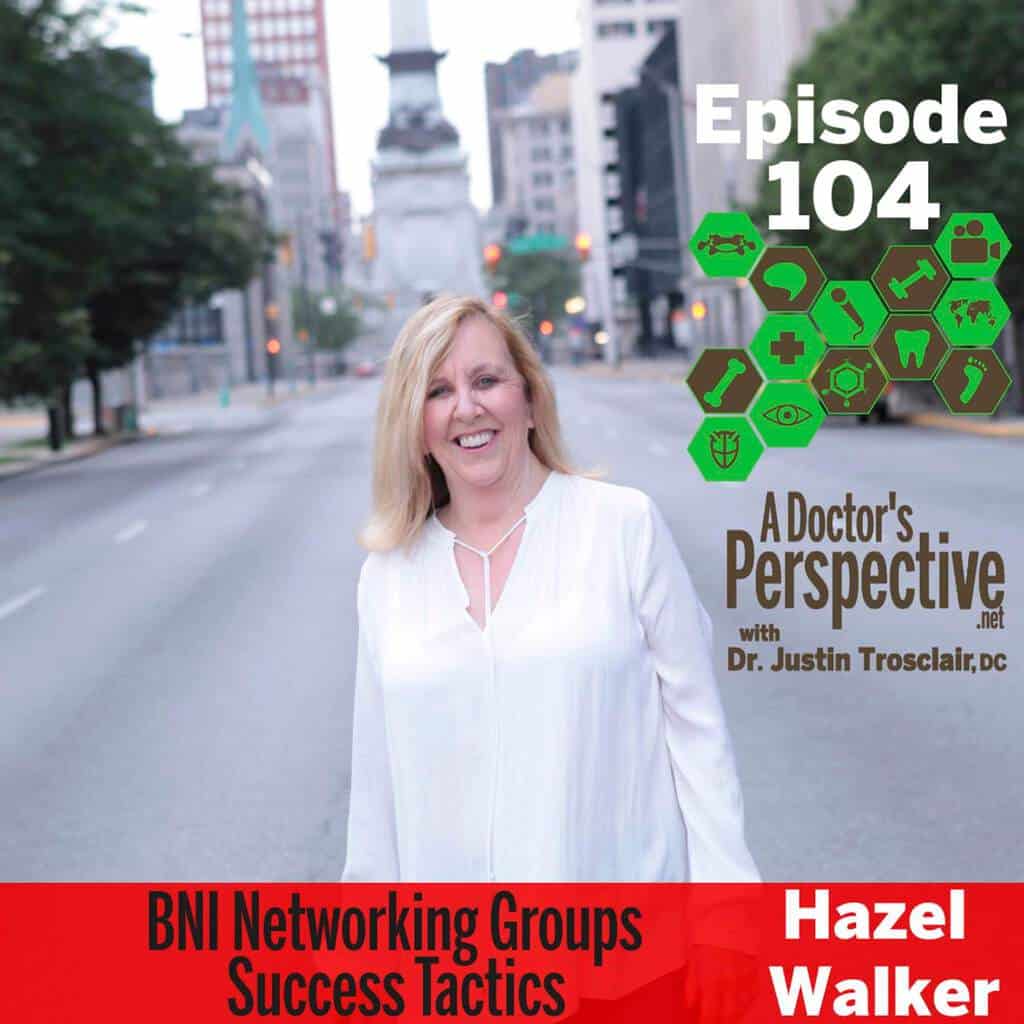 e 104 bni networking hazel walker a doctors perspective podcast