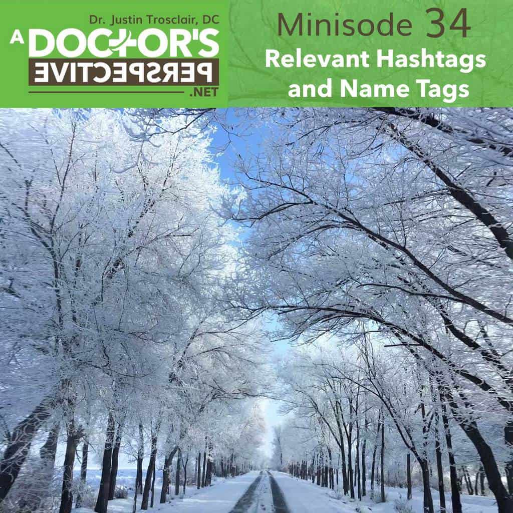 a doctors perspective minisode 34 justin trosclair Relevant Hashtags and Name Tags