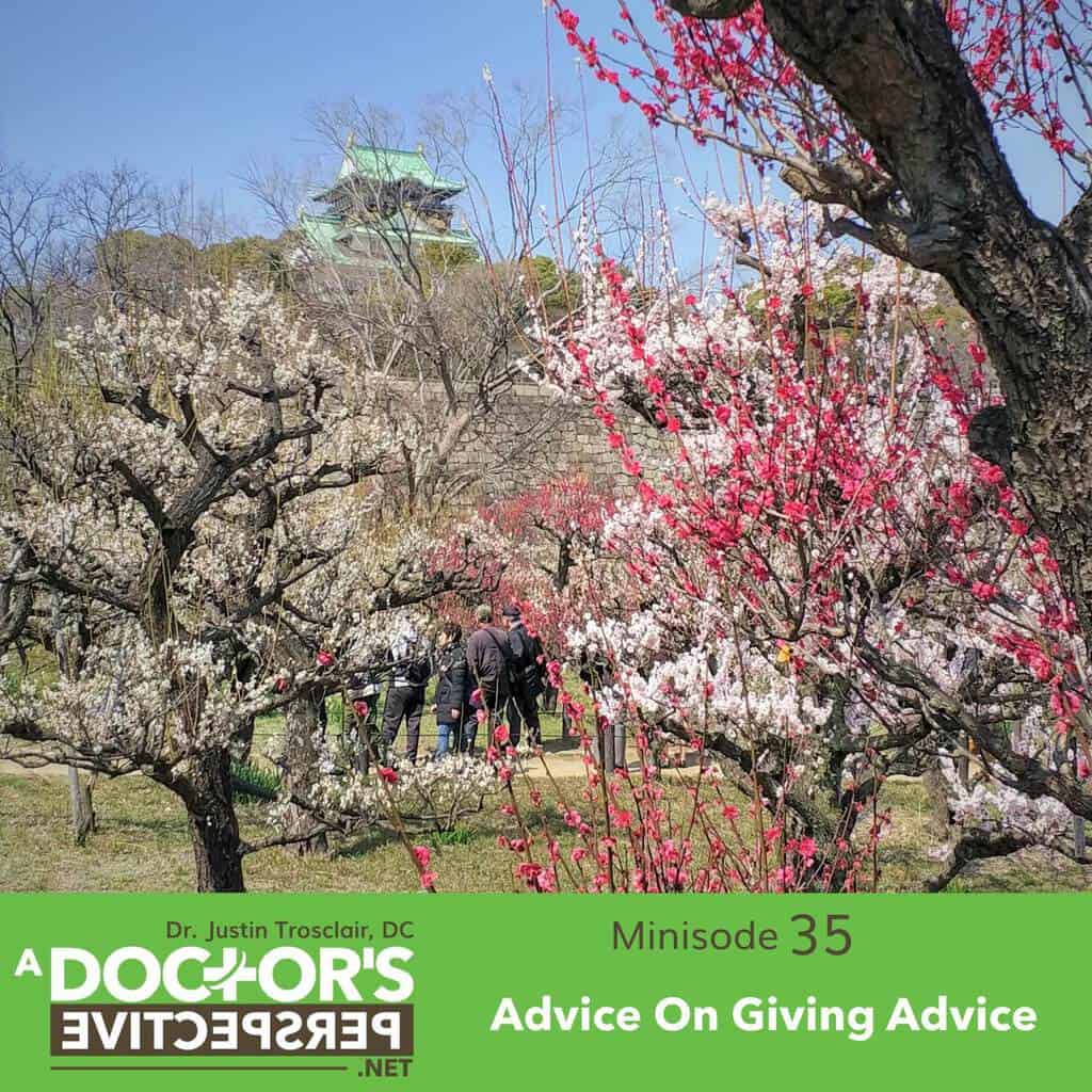 a doctors perspective minisode 35 justin trosclair advice