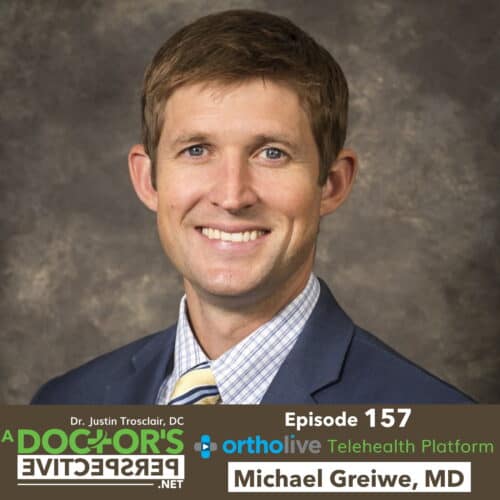 a doctors perspectice e 157 ortholive telehealth michael greiwe md