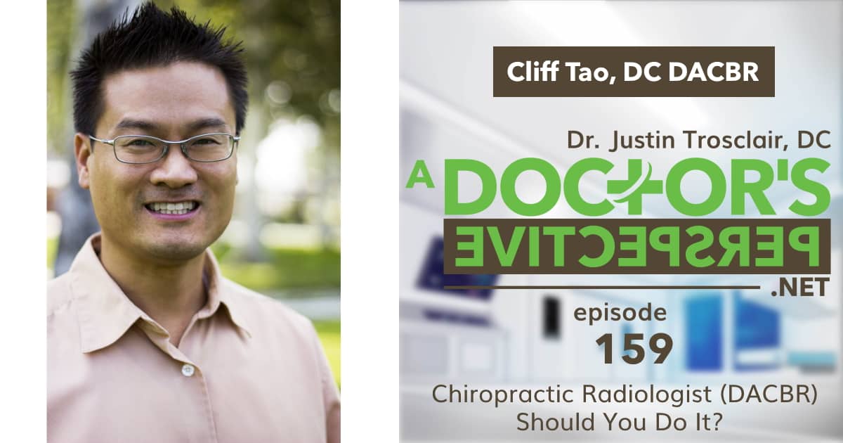 a doctors perspective e 159 cliff tao dacbr chiro rad long