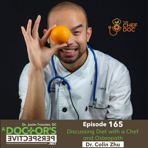a doctors perspective e 165 chef doc osteopath colin zhu