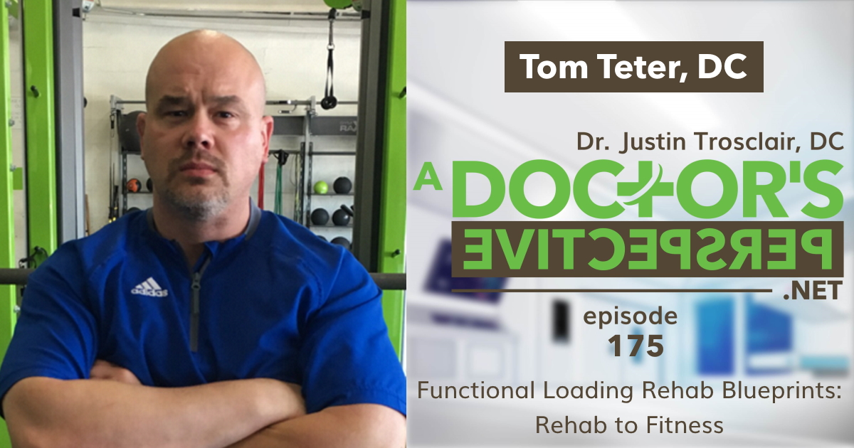 a doctors perspective 175 rehab to fitness tom teter