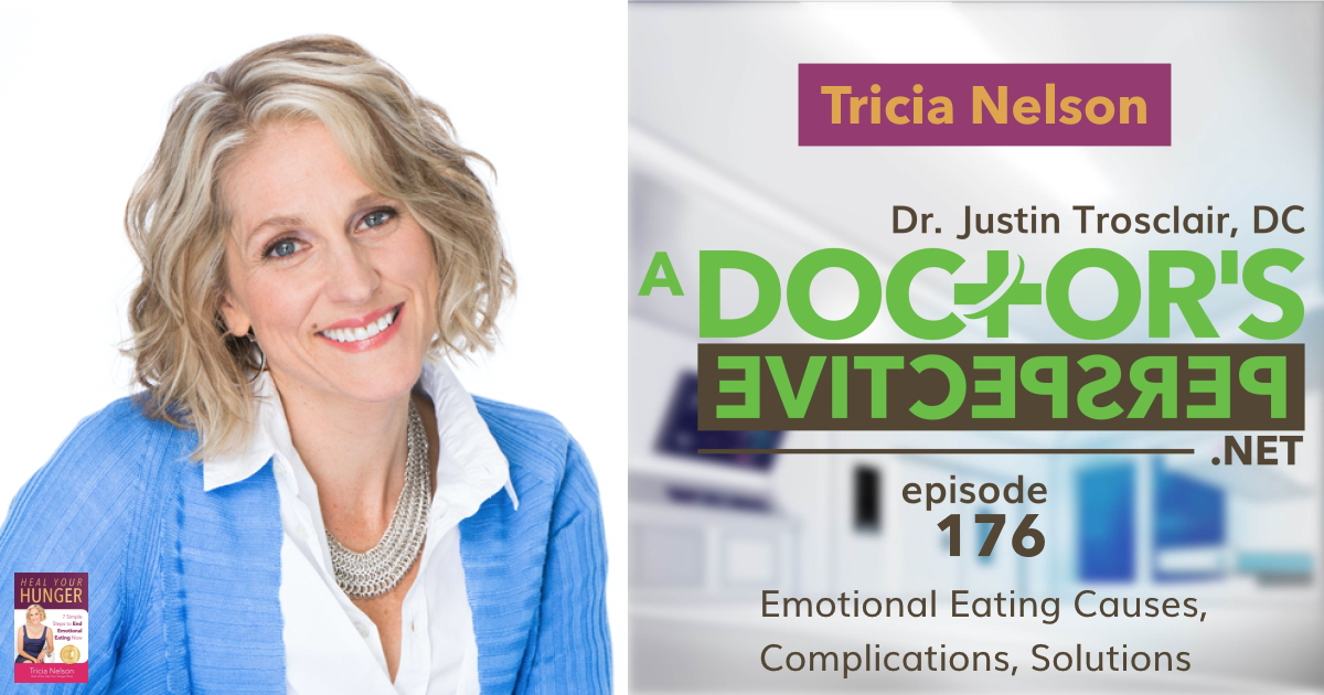 e 176 a doctors perspective emotional eating pep tricia nelson heal your hunger