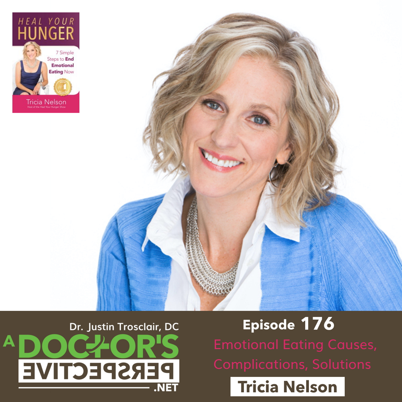 e 176 a doctors perspective emotional eating tricia nelson heal your hunger