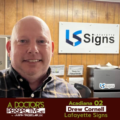 a doctors perspective acadiana drew lafayette signs sq
